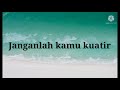 Janganlah kamu kuatir