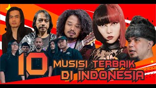 10 MUSISI TERBAIK DI INDONESIA