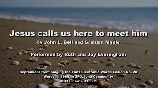 Jesus call us here to meet him. Lyric video (StF 28)