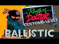 Rhythm Doctor Custom Level | Ballistic - V.S. Whitty mod