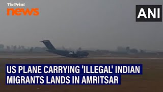 US Air Force plane carrying Indian citizens who 'illegally' migrated to USA lands in Amritsar