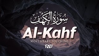 SURAH AL KAHF سورة الكهف | THIS HEART TOUCHING VOICE WILL MELT YOUR SOUL إن شاء الله | RAS