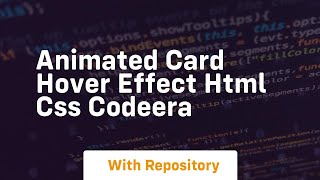 Animated card hover effect html css codeera