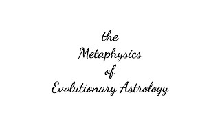 How to understand an Evolutionary Astrology birth chart reading