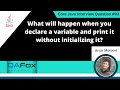 Declare a variable and print it without initializing it in Java (Core Java Interview Question #93)