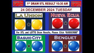 STL 1ST Draw 1030AM Result STL La Union Nueva Ecija Baguio Benguet 24 December 2024 TUESDAY