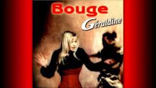 Geraldine - Bouge