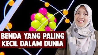 Benda yang Paling Kecil dalam Dunia