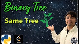 LeetCode 100 | Same Tree | Python Solution Explained | AlgoYogi