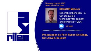 Mineral carbonation – a CO2 utilization technology for cement and concrete by Prof. Ruben Snellings