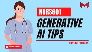 Using Generative AI and the Library's AI Search Tool (NURS601 Part 7)
