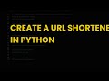 Create a url shortener in python