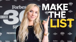 How to Get on Forbes 30 Under 30 (Secrets from the Forbes Summit)
