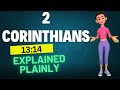 2 CORINTHIANS 13 14 EXPLAINED