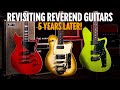 Revisiting Reverend Guitars 5 Years Later!