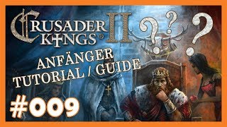 Crusader Kings 2 Tutorial / Guide für Anfänger 9 👑 Ausbau und Angriffskrieg 👑 [Deutsch] [HD]