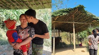 Single mother Lan and Duong 3 people together build a new house