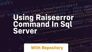 Using raiseerror command in SQL Server