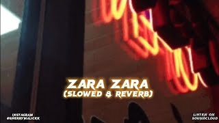 Zara Zara Behekta Hai ( Slowed & Reverb ) - Omkar