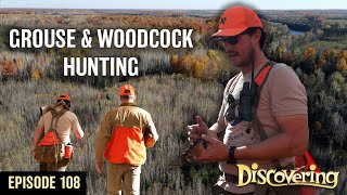 DISCOVERING | Grouse & Woodcock Hunting