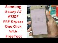 Samsung Galaxy A7 A720F FRP Bypass One Click With Free Tool - samsung a720f frp bypass