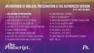 An Overview of Biblical Preservation \u0026 The Authorized Version