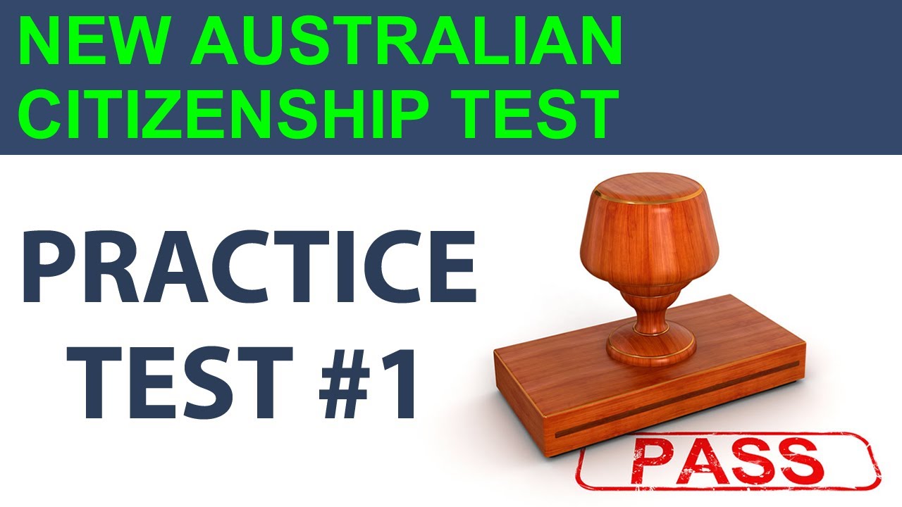 New Australian Citizenship Test - Practice Questions & Answers #1 – Our ...