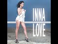 04. Inna — Love (Club Version)