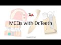 Dental MCQs with Dr.Teeth | Video 1