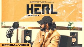 EMIWAY - HEAL (PROD BY EMIWAY BANTAI) (OFFICIAL MUSIC VIDEO)