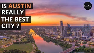 Why Austin Is The Best Place To Live