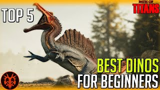 Top 5 BEST Dinos For Beginners | Path of Titans