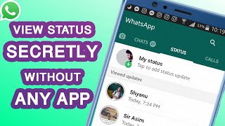 How To View WhatsApp Status Privately Without Them Knowing