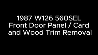 Mercedes 1987 W126 560 SEL Front Door Panel / Card and Wood Trim Removal