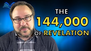 The 144,000 of Revelation - Preterist Perspective