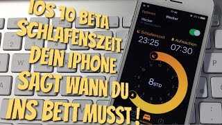 iOS 10 SCHLAFENSZEIT - Jetzt sagt dein iPhone wann du ins Bett sollst :O ;)