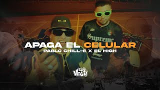 El High X Pablo Chill-E -  Apaga El Celular 📵
