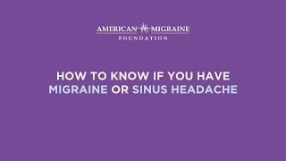 How to Know if You Have Migraine or Sinus Headache