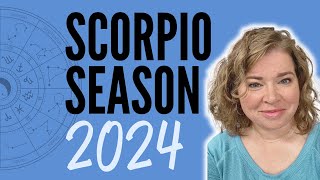 What to Expect During Scorpio Season 2024