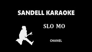 Spain - Chanel - Slo Mo -  [Karaoke]