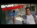 Bruce Almighty HAS THE POWER! (NO MUSIC) With 