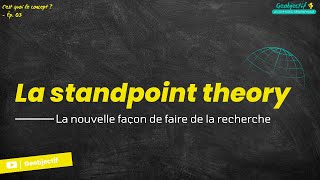 LA STANDPOINT THEORY - C'est quoi le concept ?