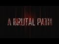 A BRUTAL PATH 2015