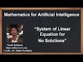 Machine Learning Tutorial Python Mathematics : 19. System of Linear Equations | No Solution