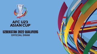 AFC U23 Asian Cup 2022 Qualifiers Draw By @The AFC Hub - EDayFm