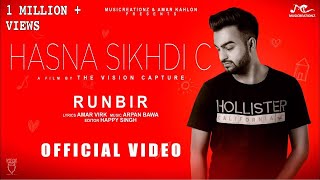 Hasna Sikhdi C | Runbir | New Punjabi Song 2018 | Musicreationz