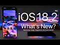 iOS 18.2 RC is Out! - What's New?