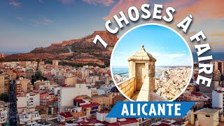 Vacances à Alicante : les 7 choses incontournables