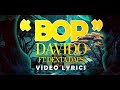 Davido_BOP_Ft_Dexta Daps_Video Lyrics