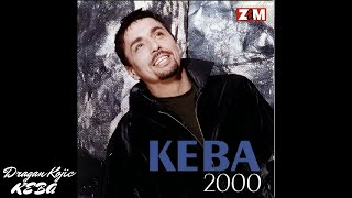 Dragan Kojic Keba - Jednom u zivotu (Album '00)